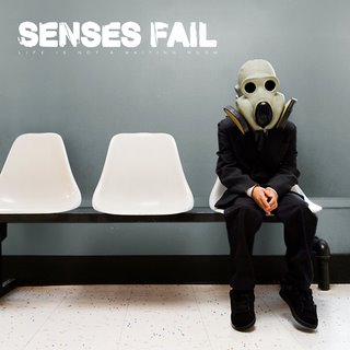 Senses Fail - Life Is Not A Waiting Room